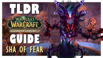 TLDR SHA OF FEAR Normal + Heroic Guide - Terrace of Endless Spring | MoP Classic