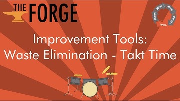 Waste Elimination - Takt Time