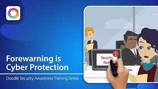 Doodle Security Awareness Training Series | Knowledge is Power: Forewarning is Cyber Protection