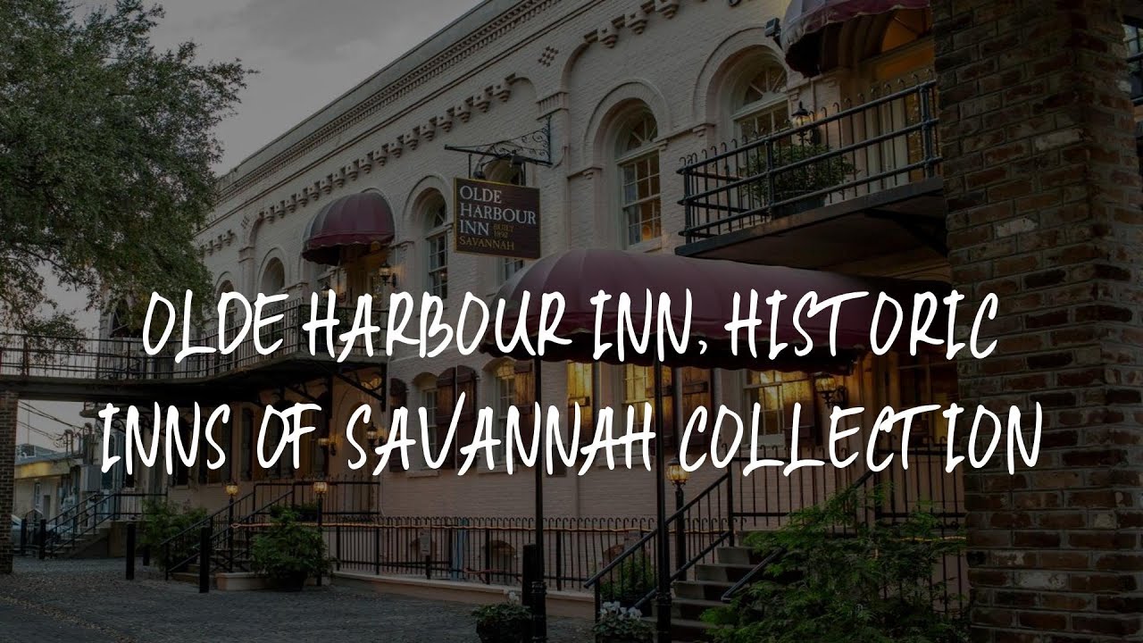 Olde Harbour Inn, Historic Inns of Savannah Collection Review