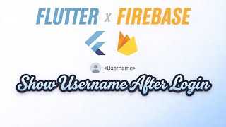 Flutter Firebase Auth: Get User Data & Show Name in UI #007