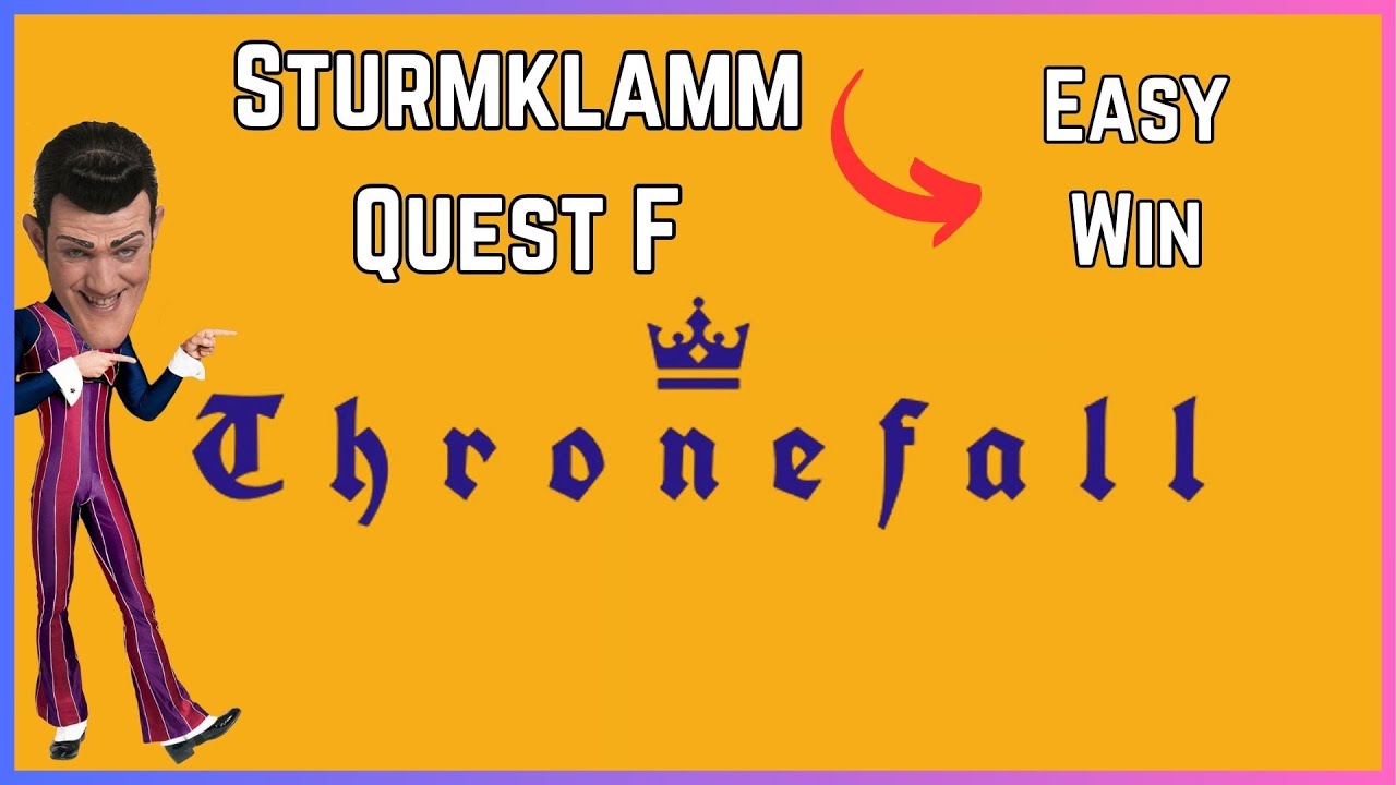 STURMKLAMM Quest F GUIDE | Thronefall |
