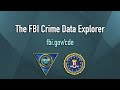 FBI Crime Data Explorer