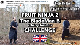 Fruit Ninja 2 The BladeMan B 'cherry tomato' challenge