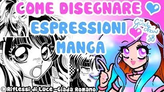 ♥ Come disegnare le espressioni in stile Manga ♥ Tutorial