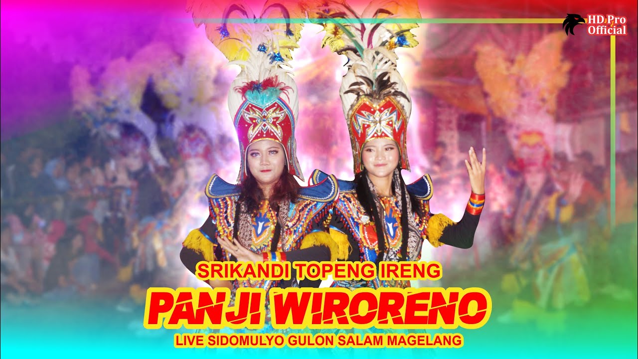 SRIKANDI TOPENG IRENG PANJI WIRORENO -  SIDOMULYO GULON SALAM MAGELANG