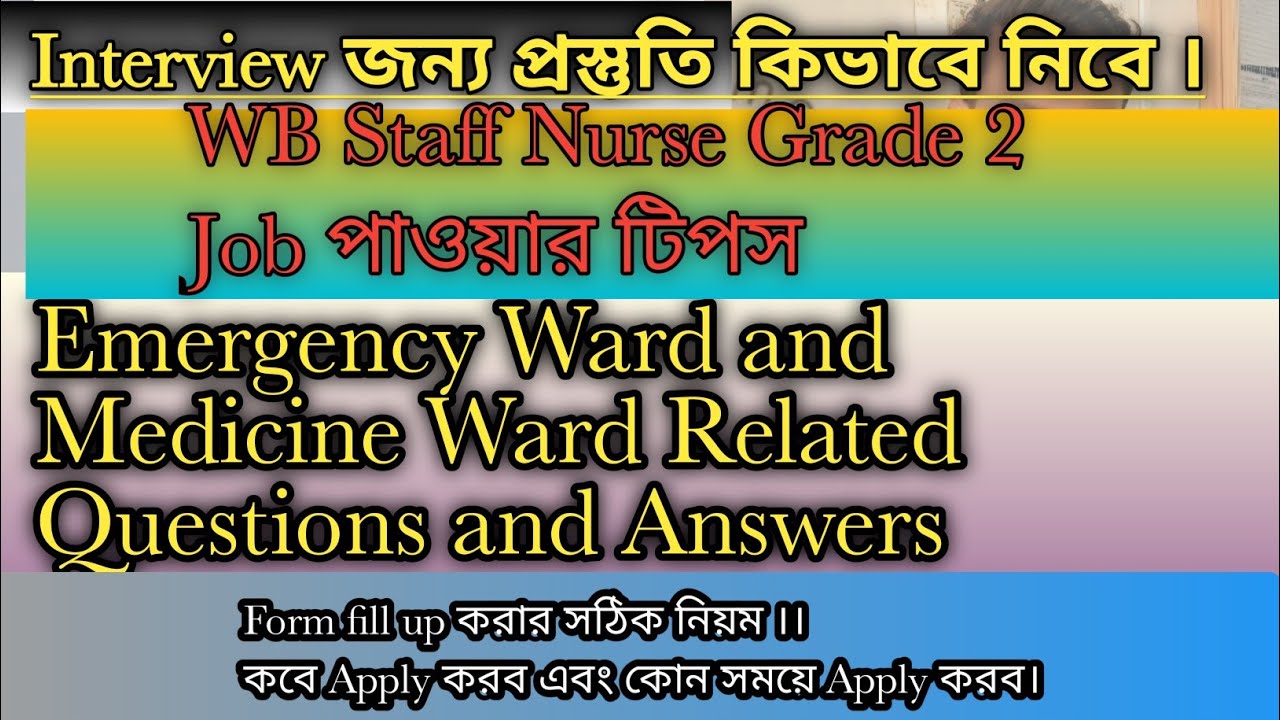 Emergency|Medicine Ward Related Questions and Answers|Interview for WB Staff Nurse|
