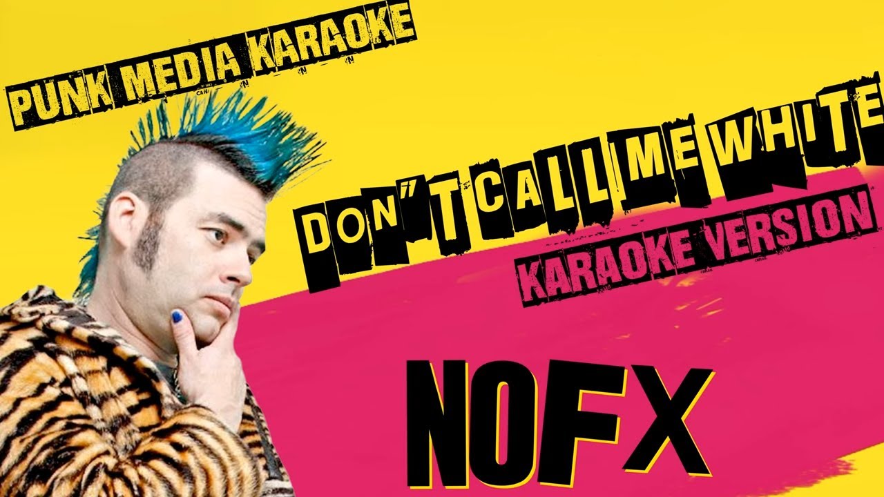nofx don't call me white