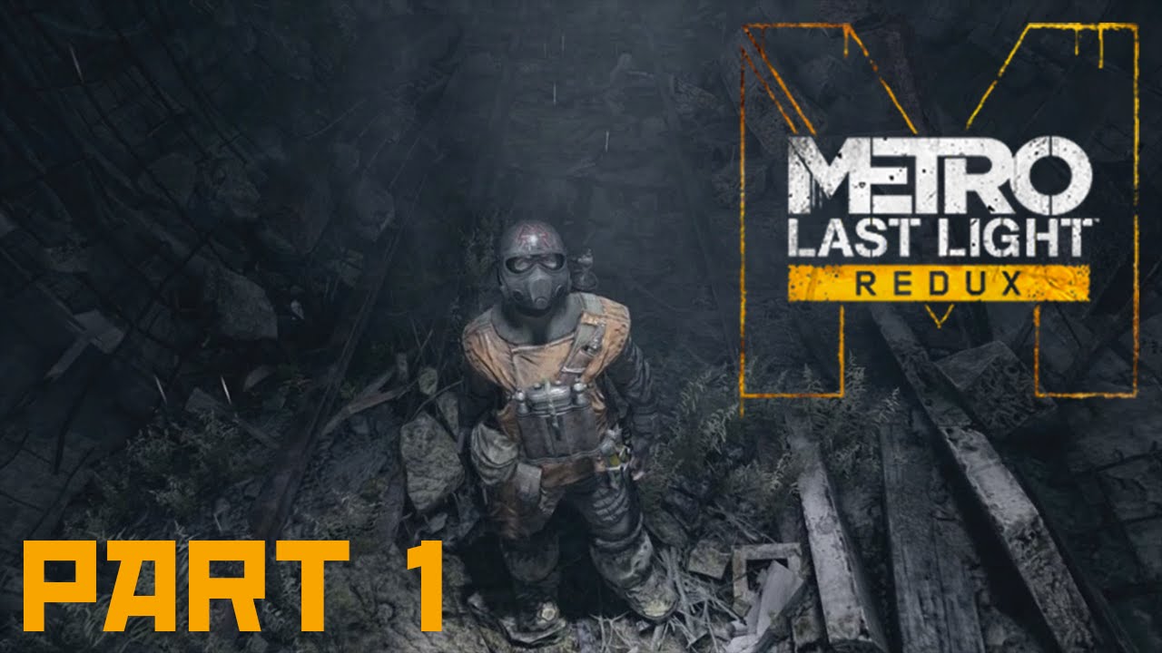 Deaf Rabbit (Metro: Last Light REDUX - Ranger Playthrough - PC  Part 1)