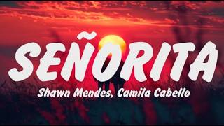 Shawn Mendes, Camila Cabello Señorita Letra (Lyrics),Sia, Unstoppable,Taylor Swift, Enchanted, Adele