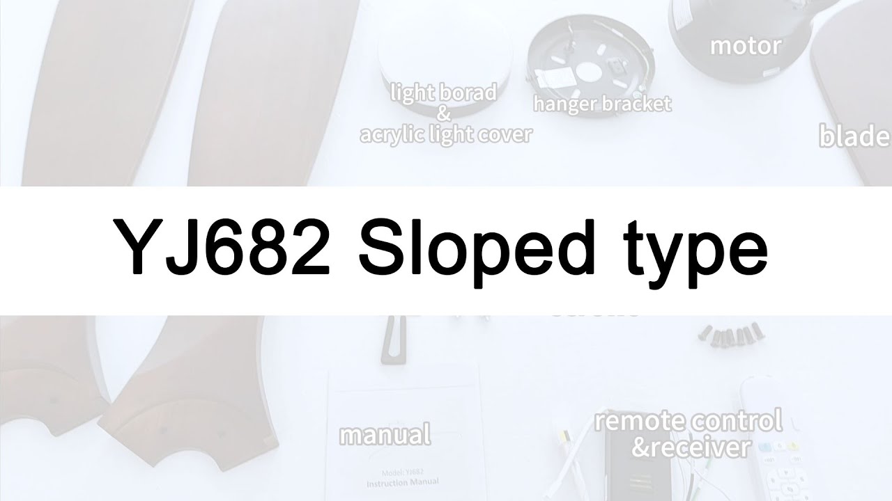 Voice Control Smart Ceiling Fan with Light Installation instructions - Model YJ682-sloped mounted