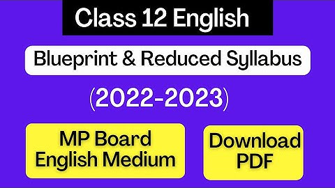 12th English Blueprint & Reduced Syllabus in English | MP Board Exam 2023 | Easy Way