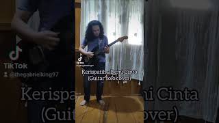 Kerispatih - Demi Cinta (Guitar solo cover)