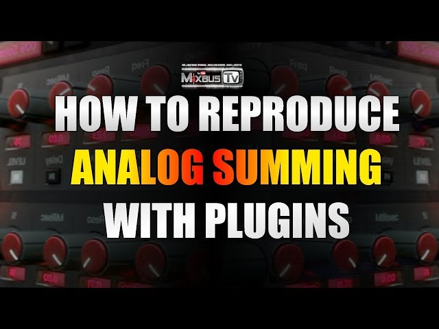 kort modstå Latter How to Reproduce Analog Summing with Plugins ITB - Analog Summing Mixers  Follow-up - YouTube