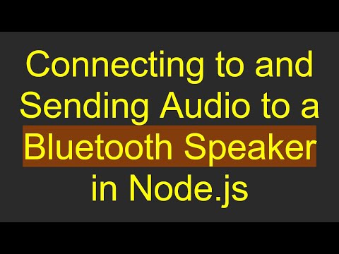 Connecting to and Sending Audio to a Bluetooth Speaker in Node.js