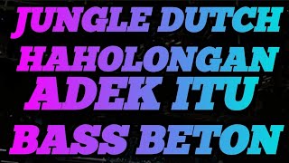 DJ HAHOLONGAN • DANG PENGKHIANAT AU || JUNGLE DUTCH BOXING MEDAN || FULL BASS BETON TERBARU