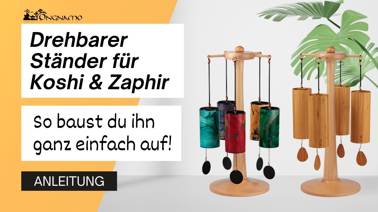 Aufbauanleitung-Drehständer Koshi- & Zaphir-Klangspiele