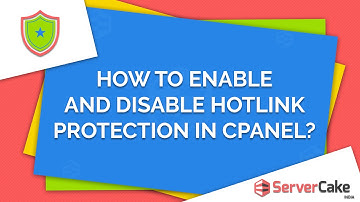 How to enable and disable hotlink protection in cPanel - ServerCake India