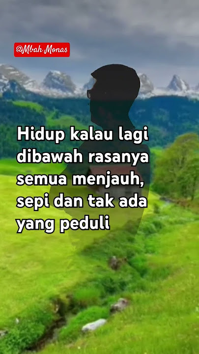 Kata kata bijak ◇ Jika kita lagi dibawah  rasanya semua menjauh. #new #video #shorts #motivation
