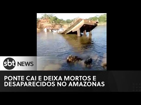 Ponte desaba no Amazonas e deixa mortos e desaparecidos