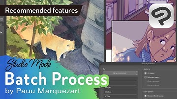 An Introduction to the Batch Process Tool by Pauu Marquez | Clip Studio Paint Recommended Feature