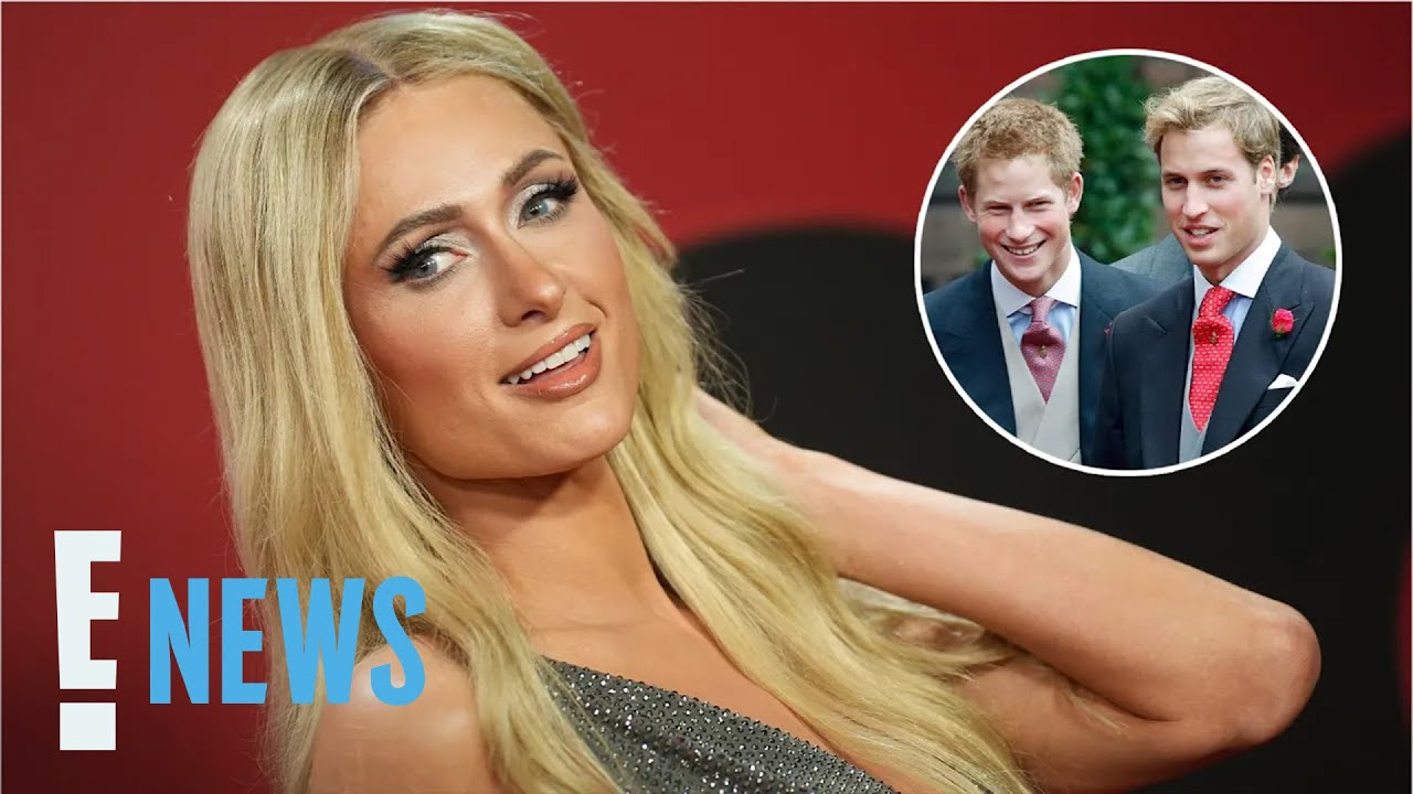 Paris Hilton Details Her NIGHT OUT With Prince William & Prince Harry