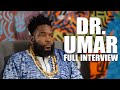 Dr. Umar Exposes The Truth: Speaks On Diddy, 2Pac, Keefe D, Deion Sanders, Akon, Jada Pinkett &amp; More
