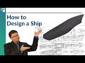 How to design a ship  creating a general arrangement