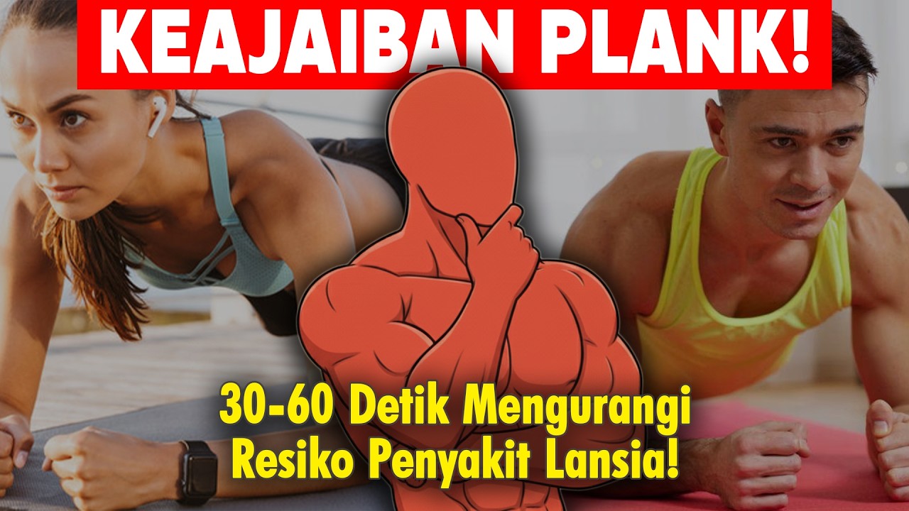 Manfaat Plank: Cegah Diabetes, Stroke, Saraf Kejepit (HNP) & 13 Penyakit Lainnya