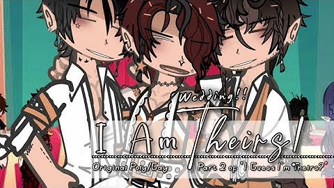 I Am Theirs~ | Part 2 Of "I Guess I