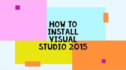 How to Install Visual Studio 2015 | 2020|OpenCV Tutorial | #1