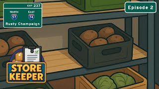 Store Keeper - We Get Our First Produce and Frozen Products!  Episode 2
