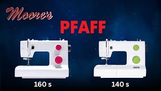 Pfaff Smarter 140s and 160s Sewing Machine Review | Moore’s Sewing Center