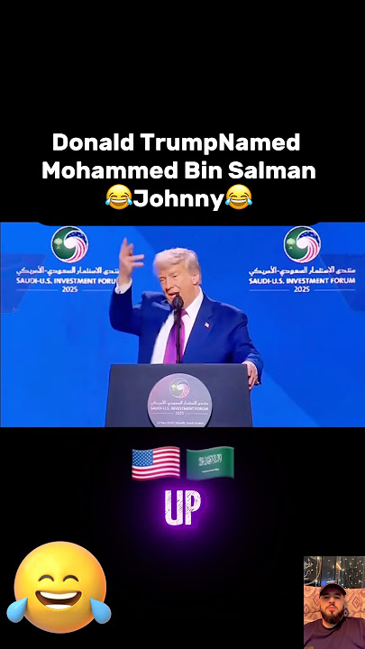 Donald Trump Named Mohammed Bin  Salman Johnny 😂😂 #donaldtrump #trump #trumpnews #trump2025 T#maga