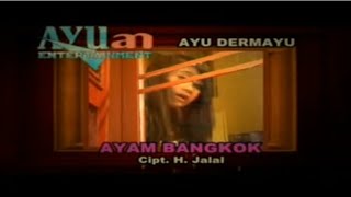 Ayu Dermayu - Ayam Bangkok (Official Music Video )