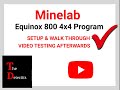 Minelab Equinox 800 4x4 program : Walk through and testing in the field