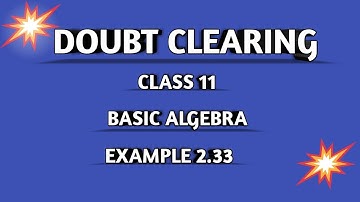 TN || 11th STD MATHS || CHAPTER 2 || BASIC ALGEBRA || EXAMPLE 2.33 ||