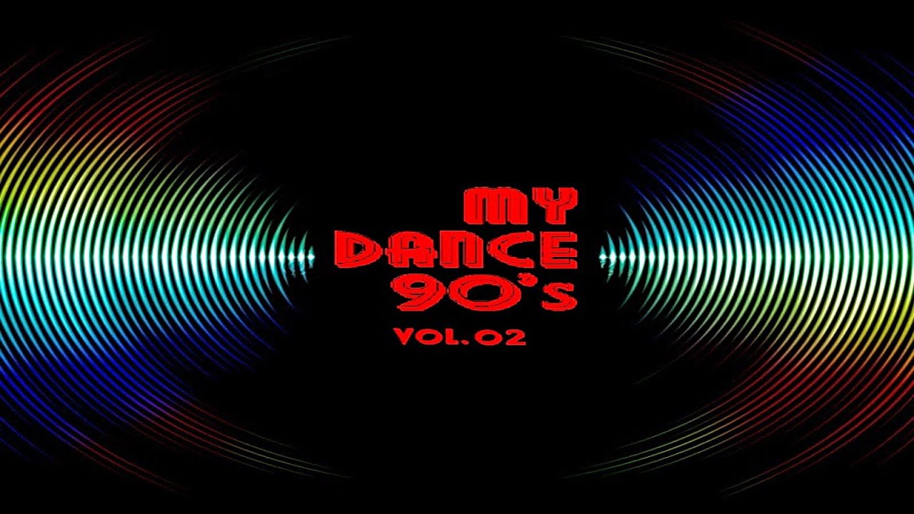 MY DANCE 90'S VOL 02 