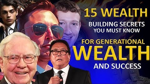 15 Wealth-Building Secrets You Must Know for Generational Wealth and Success!