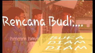 RENCANA BUDI. 'Buka puasa diam-diam'.