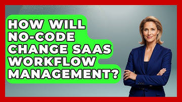 How Will No-code Change SaaS Workflow Management? - The SaaS Pros Breakdown