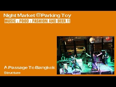 A Passage To Bangkok : Structure (29 Nov 2015)