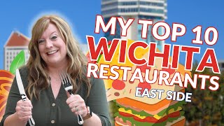 My Top 10 East Wichita Restaurants!  Best Restaurants in Wichita, KS