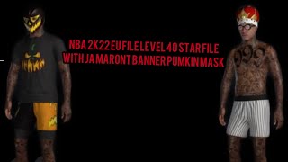*NEW*NBA 2K22 EU FILE LEVEL 40 STAR FILE WITH JA MARONT BANNER PUMKIN MASKANY LEVEL (PS4/PS5)