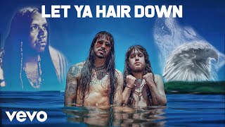 Snotty Nose Rez Kids - Let Ya Hair Down Official Audio Ft. Drezus
