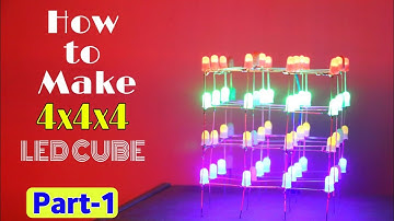 How to Make a 4x4x4 LED Cube at home : #Part-1
