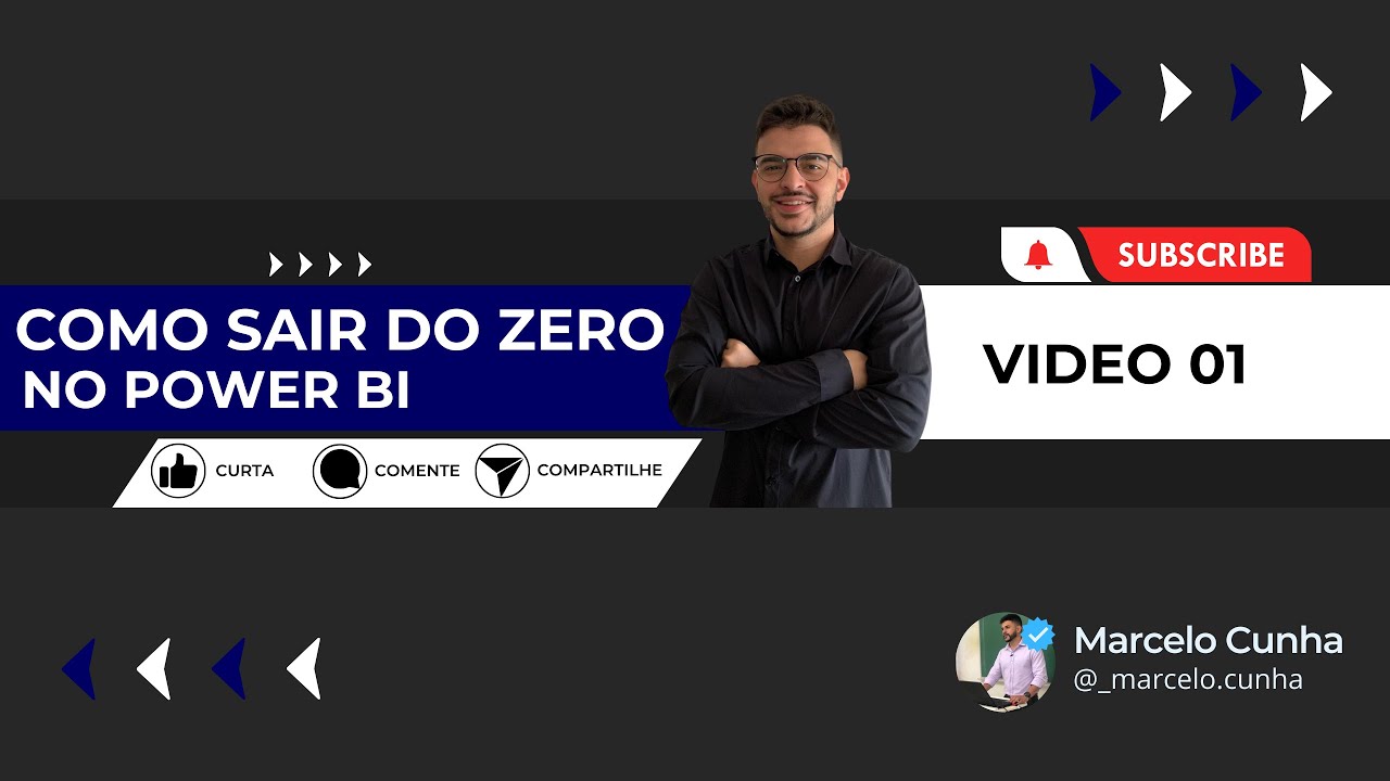 Como sair do zero no Power Bi - AULA 01 - YouTube