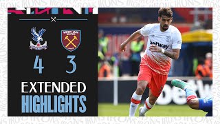 Extended Highlights | Crystal Palace 4-3 West Ham | Premier League Highlights