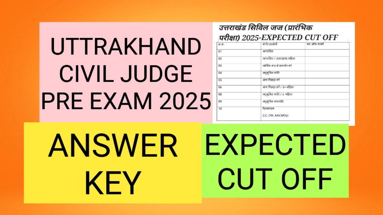 uttrakhand civil judge pre exam 2025 answer key and expected cut off