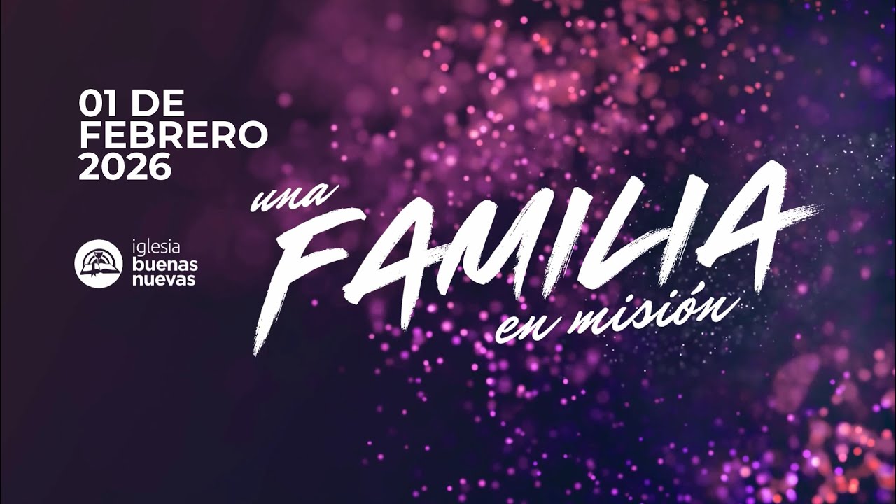 Servicio 01.02.2026 | IGLESIA BUENAS NUEVAS